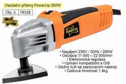 Oscilační přístroj PowerUp 79328 260W 